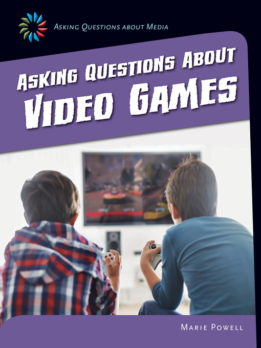 Title details for Asking Questions about Video Games by Marie Powell - Available